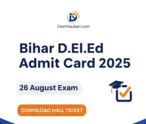 Bihar D.El.Ed Admit Card 2025
